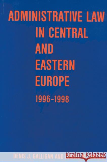 Administrative Law in Central and Eastern Europe Galligan, Denis J. 9789639116405