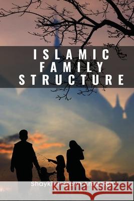 Islamic Family Structure Husayn Ansarian 9789644381751