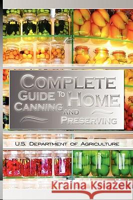 Complete Guide to Home Canning and Preserving Dept Of Agric U 9789650060428 WWW.Bnpublishing.Net