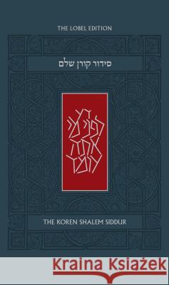 Koren Shalem Siddur, Ashkenaz Jonathan Sacks 9789653019300 Koren Publishers