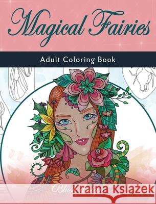 Magical Fairies: Adult Coloring Book Blush Design 9789655750812 Valcal Software Ltd