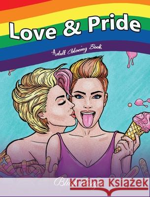 Love & Pride: Adult Coloring Book Blush Design 9789655750836 Valcal Software Ltd