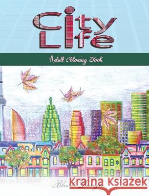 City Life: Adult Coloring Book Blush Design 9789655750850 Valcal Software Ltd