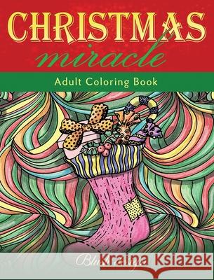 Christmas Miracle: Adult Coloring Book Blush Design 9789655750898 Valcal Software Ltd