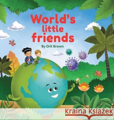 World's Little Friends Orit Brown 9789655751567 Orit Brown Agami