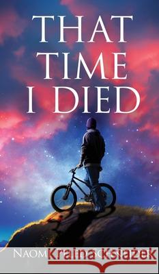 That Time I Died Naomi Peled Schneider 9789655753233 Valcal Software Ltd
