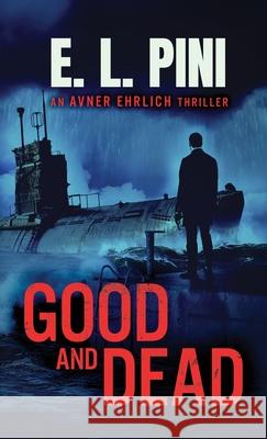 Good and Dead E L Pini 9789655755589 Valcal Software Ltd