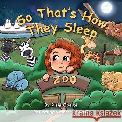 So That's How They Sleep, A Children's Bedtime Story Rishi Oberoi 9789655789720