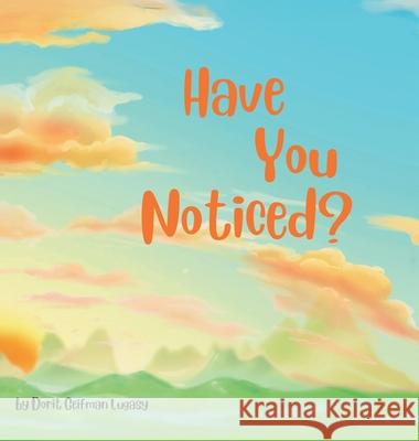 Have You Noticed? Dorit Geifma Emma Lawson Adi Badash 9789655974010