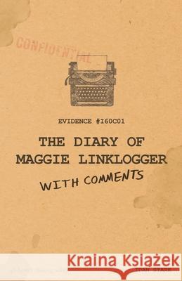 The Diary of Maggie Linklogger (With Comments) Idan Stark Jason Lett 9789655974324