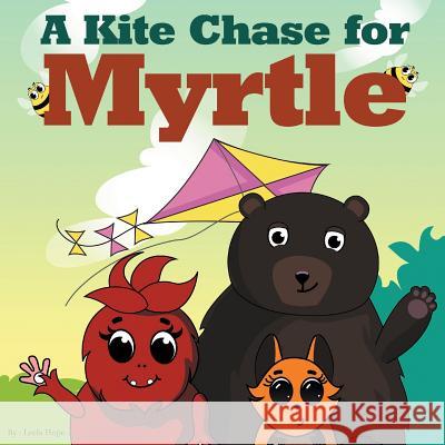 A Kite Chase for Myrtle Leela Hope 9789657019221