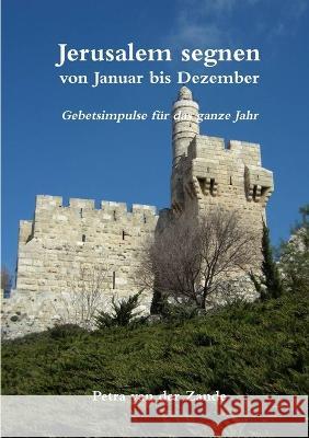 Jerusalem segnen von Januar bis Dezember Petra Van Der Zande 9789657542033