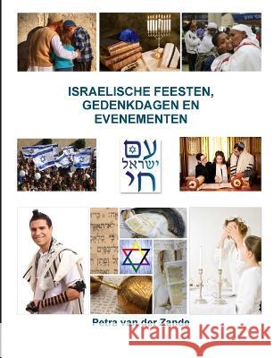 Israelische Feesten, Gedenkdagen En Evenementen Petra Van Der Zande 9789657542415 Tsur Tsina