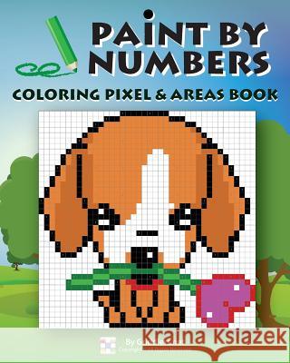 Paint by Numbers: Coloring Pixel & Areas Book Griddlers Team Elad Maor Rastislav Rehak 9789657679265 Griddlers.Net