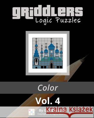 Griddlers Logic Puzzles: Color Griddlers Team Rastislav Rehak Elad Maor 9789657679579