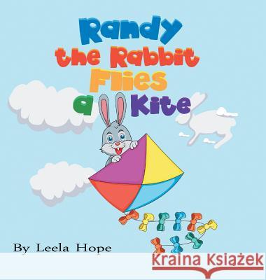 Randy the Rabbit Flies a Kite Leela Hope 9789657736715 Not Avail