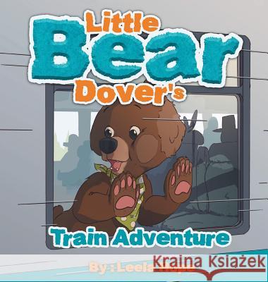 Little Bear Dover's Train Adventure Leela Hope 9789657736913