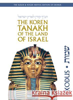 The Koren Tanakh of the Land of Israel: Exodus Jonathan Sacks 9789657760338