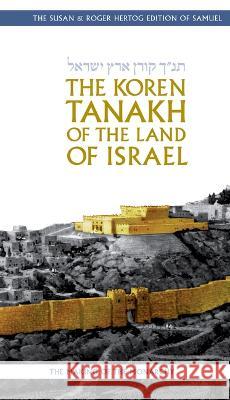 The Koren Tanakh of the Land of Israel: Samuel Jonathan Sacks 9789657766231