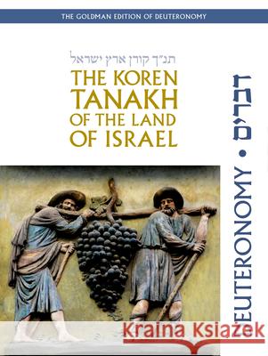 Koren Tanakh of the Land of Israel: Deuteronomy Jonathan Sacks Jonathan Sacks 9789657766828 Koren Publishers