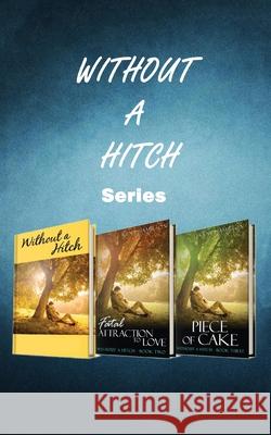 Without A Hitch: Box Series, Books 1-3 Kent Hamilton 9789657775431
