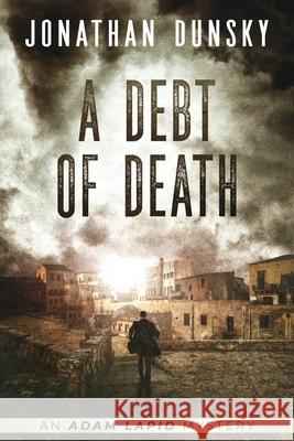 A Debt of Death Jonathan Dunsky 9789657795033 Lion Cub Publishing