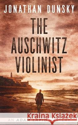 The Auschwitz Violinist Jonathan Dunsky 9789657795095 Lion Cub Publishing