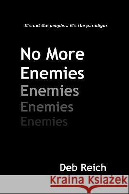 No More Enemies Deb Reich 9789659171316 Joshua Joshua & Reich