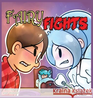 Fairy Fights: One loose tooth to rule all fairies Asaf Rozanes April Petchsri 9789659267620 Yazamia Ltd.