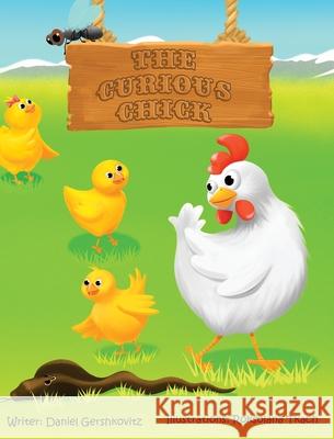 The Curious Chick Daniel Gershkovitz 9789659287253 Daniel Gershkovitz