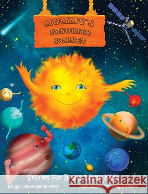 Mommy's Favorite Planet Daniel Gershkovitz 9789659287284 Daniel Gershkovitz