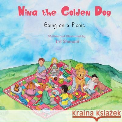 Nina the Golden Dog: Going on a Picnic Irit Shimoni 9789659293308 Nina the Golden Dog