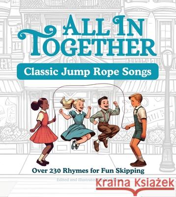 All in Together - Jump Rope Rhymes Iris Moran 9789659293568 Nona Books