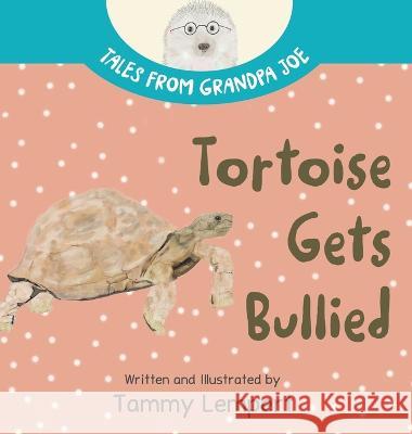 Tortoise Gets Bullied: A Social Emotional Learning SEL Feelings Book for Kids 4-8 Tammy Lempert Tammy Lempert  9789659302109 Tammy Lempert