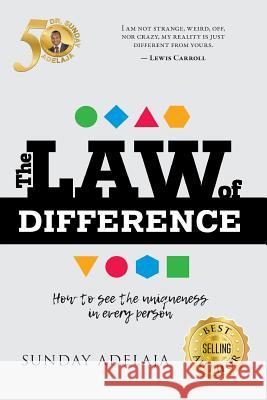 The Law of Difference Sunday Adelaja 9789661592802 Golden Pen Limited
