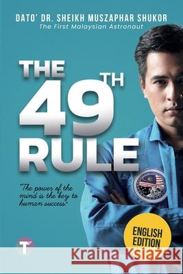 The 49th Rule Sheikh Muszaphar Shukor 9789672844037 Tertib Publishing