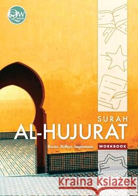 Quran Workbook Series: Surah Al-Hujurat Maria Marzuki Kritik Faridah Idris Putri Shahnim Khalid 9789672844051 Quran Workbook Series