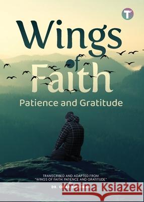 Wings of Faith: Patience and Gratitude Omar Suleiman 9789672844198