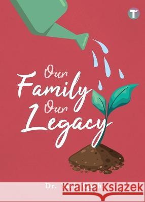 Our Family Our Legacy Yasir Qadhi 9789672844242 Tertib Publishing