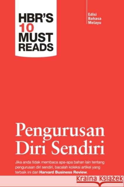 Pengurusan Diri Sendiri: Edisi Bahasa Melayu Eileen Yap, Mohamed Nadzri Mohamed Sharif, Noor Syazwani Ishak 9789675492044