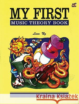 My First Music Theory Book Alfred Publishing                        Lina Ng 9789679856057 Alfred Publishing Co., Inc.