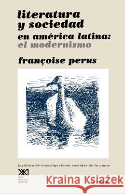 Literatura Y Sociedad En America Latina Francoise Perus 9789682303036 Siglo XXI Ediciones