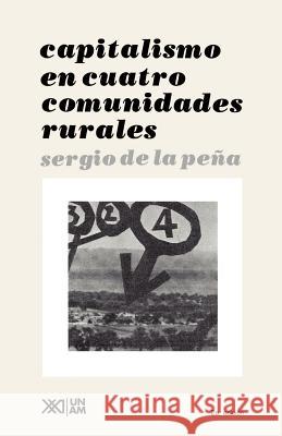 Capitalismo En Cuatro Comunidades Rurales Sergio d 9789682310881 Siglo XXI Ediciones