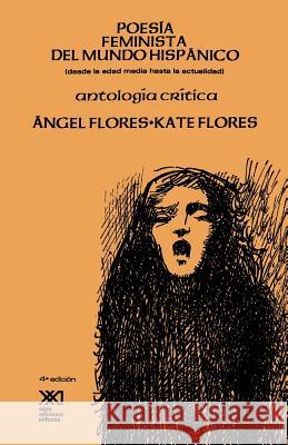 Poesia Feminista del Mundo Hispanico Angel Flores Kate Flores 9789682312793 Siglo XXI Ediciones