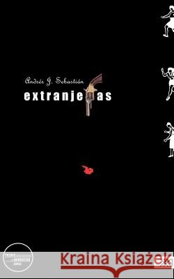 Extranjeras Andres J. Sebastian Andris J. Sebastian 9789682325250