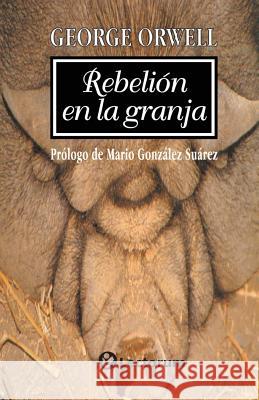 Rebelion En La Granja Orwell, George 9789685270694 Editorial Lectorum