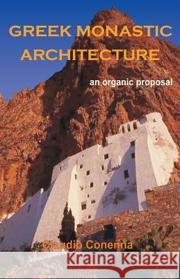 Greek Monastic Architecture: an organic proposal Connena, Claudio 9789689470014 Architecthum Plus, S.C.