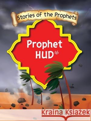 Stories Of The Prophet - Prophet Hud عَلَیهِ]السَّلام Sear S 9789690027504 6505095: Ferozsons