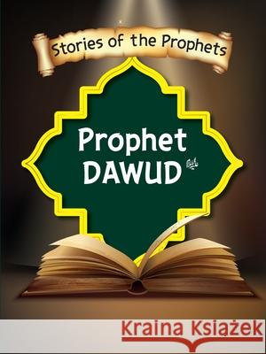 Stories Of The Prophet - Prophet Dawud عَلَیهِ]السَّلام Sear S 9789690027511 6505095: Ferozsons