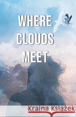 Where Clouds Meet Tahir Mehmood 9789690027818
